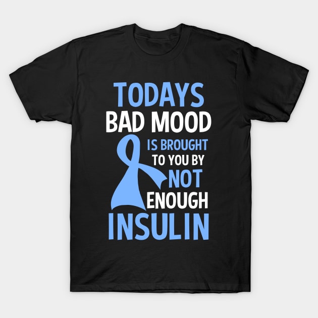 Type 1 Diabetes Shirt | Bad Mood By Not Enough Insulin T-Shirt by Gawkclothing